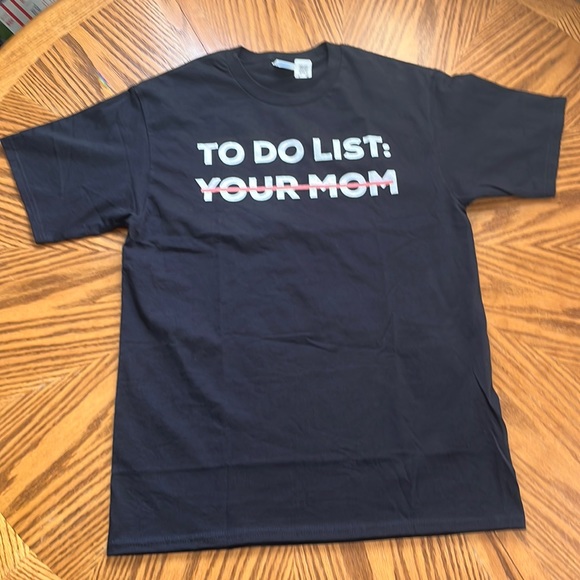 NWT Funny T-Shirt To Do List: Your Mom Men’s / Unisex Size M - New! - Picture 2 of 9